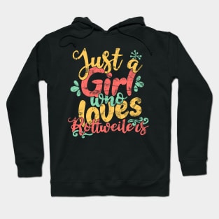 Just A Girl Who Loves Rottweilers dog lover gift design Hoodie